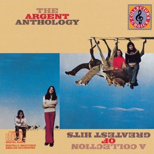 The Argent Anthology A Collection Of Greatest Hits